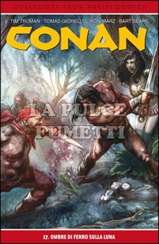 100% PANINI COMICS - CONAN #    17: OMBRE DI FERRO SULLA LUNA